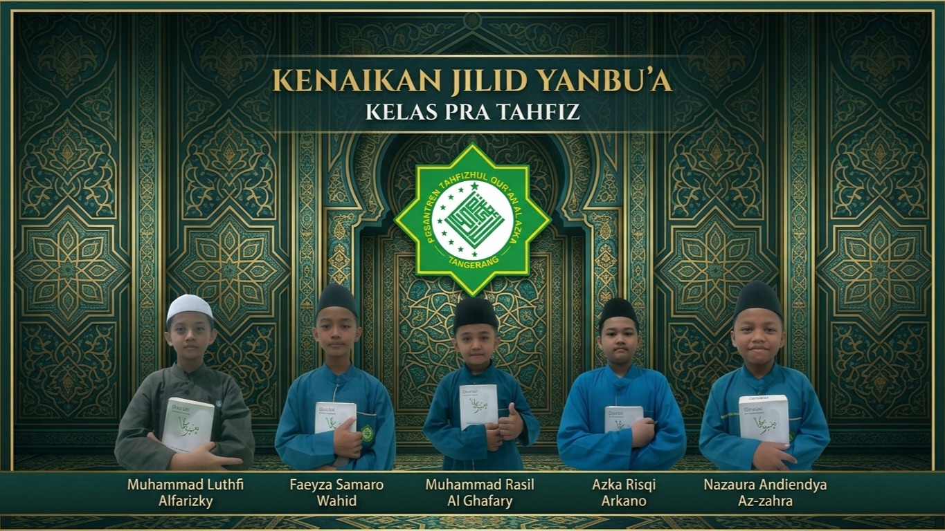 Langkah Awal Menuju Hafiz Al-Qur'an: Lima Santri Pra-Tahfiz Pesantren Al-Azka Lulus Ujian Kenaikan Jilid Yanbu’a